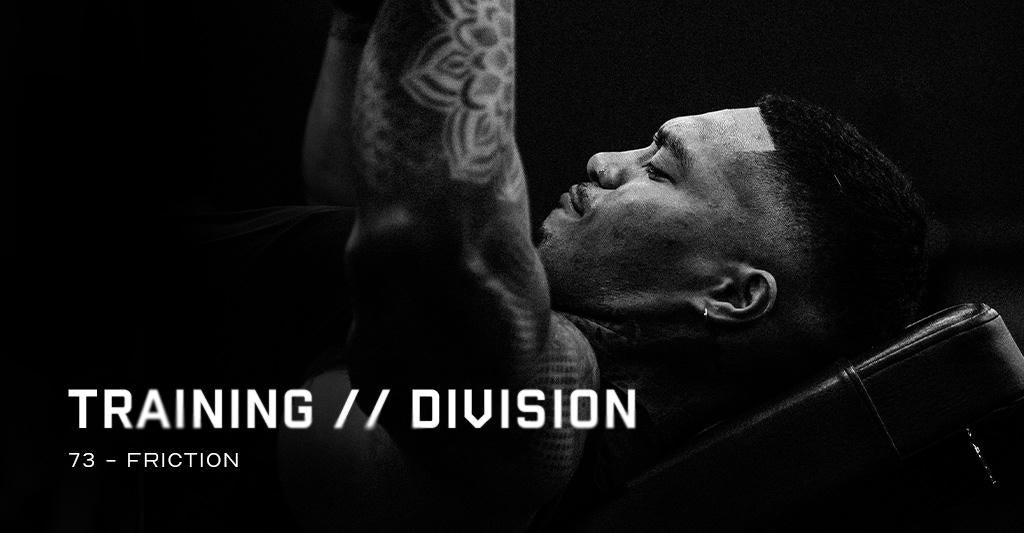 Training Division 73: Friction